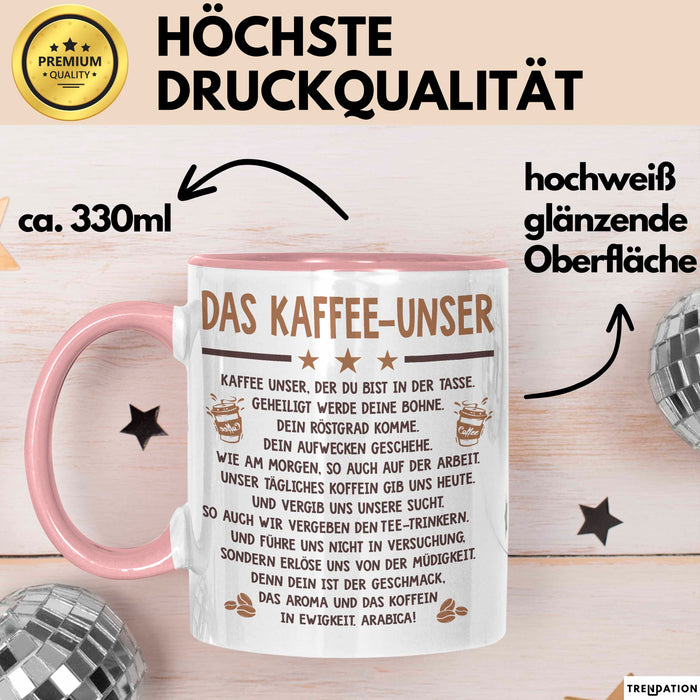 Kaffeeliebhaber Tasse Geschenk Lustige Geschenkidee Spruch Das Kaffee Unser Rosa Trendation