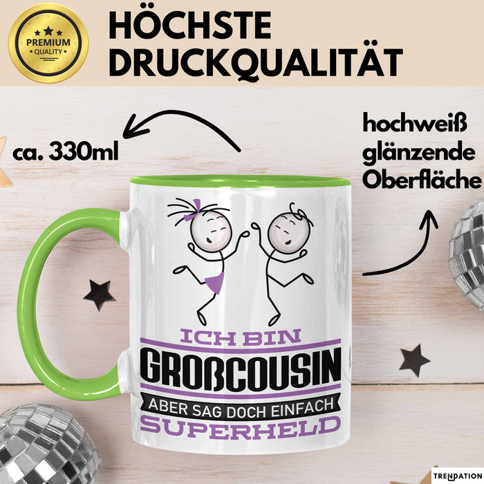 Großcousin Geschenk Tasse Ich Bin Großcousin Aber Sag Doch Einfach Superheld Lustige Geschenkdiee für Großcousin Kaffee-Becher Grün Trendation