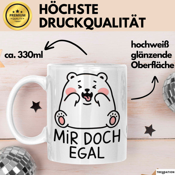 Bär Tierliebhaber Tasse Geschenk Lustige Geschenkidee Spruch Mir Doch Egal Weiß Trendation