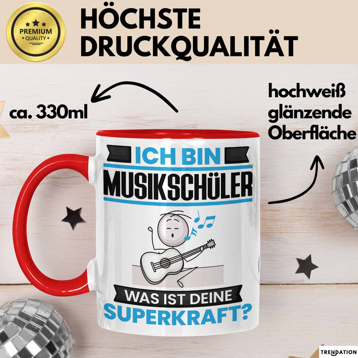 Musikschüler Tasse Geschenk für Musikschüler Geburtstag Lustiger Spruch Kaffee-Becher Was Ist Deine Superkraft Rot Trendation