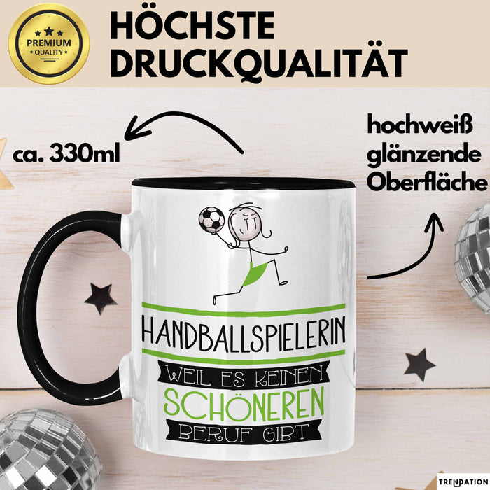 Handballspielerin Weil Es Keinen Schöneren Beruf Gibt Tasse Geschenk für Eine Handballspielerin Lustig Trendation
