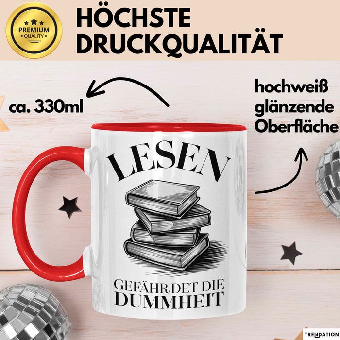 Bücherleser Bücher Lesen Tasse Geschenk Lustige Geschenkidee Spruch Lesen Gefährdet Die Dummheit Rot Trendation