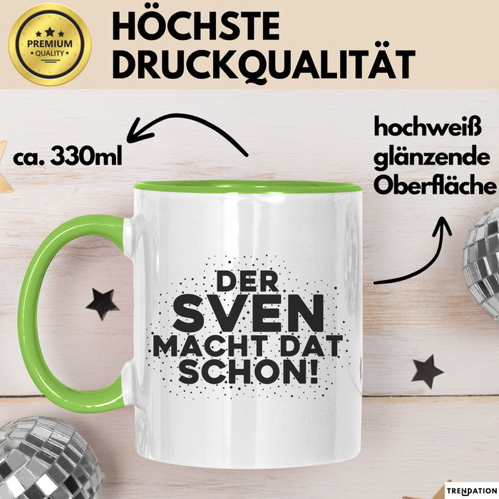 Sven Tasse Der Sven Macht Dat Schon Geschenk