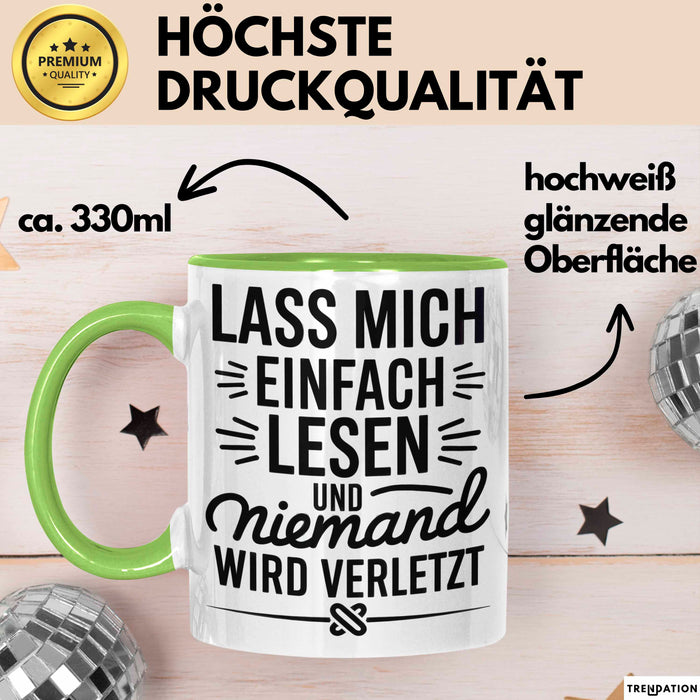Buchleser Bücher Lesen Tasse Geschenk Lustige Geschenkidee Spruch Lass Mich Einfach Lesen Grün Trendation