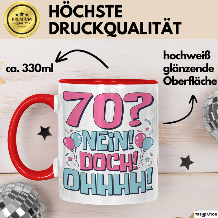 70er Geburtstag Geschenk Männer Frauen 70 Nein Doch Ohhhh Lustiger Spruch Geschenkidee Kaffee-Becher Rot Trendation
