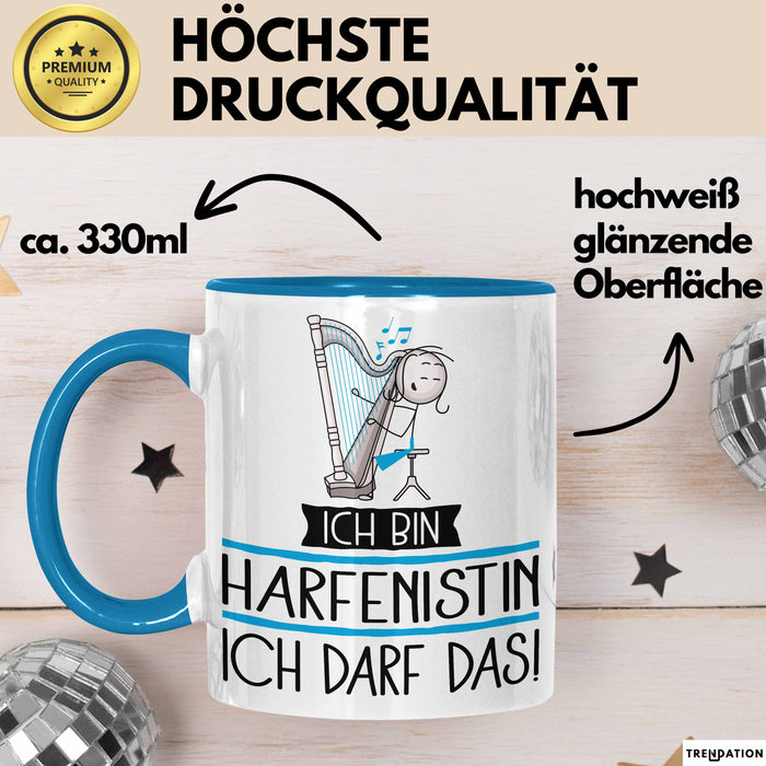 Geschenk für Harfenistin Tasse Lustige Geschenkidee Geburtstag Ich Bin Harfenistin Ich Darf Das Blau Trendation