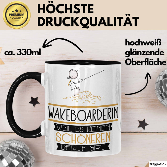 Wakeboarderin Weil Es Keinen Schöneren Beruf Gibt Tasse Geschenk für Eine Wakeboarderin Lustig Trendation