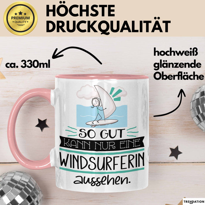 Windsurferin Geschenk Tasse So Gut Kann Nur Eine Windsurferin Aussehen Geschenkidee Geburtstag Weihnachten Lustig Rosa Trendation