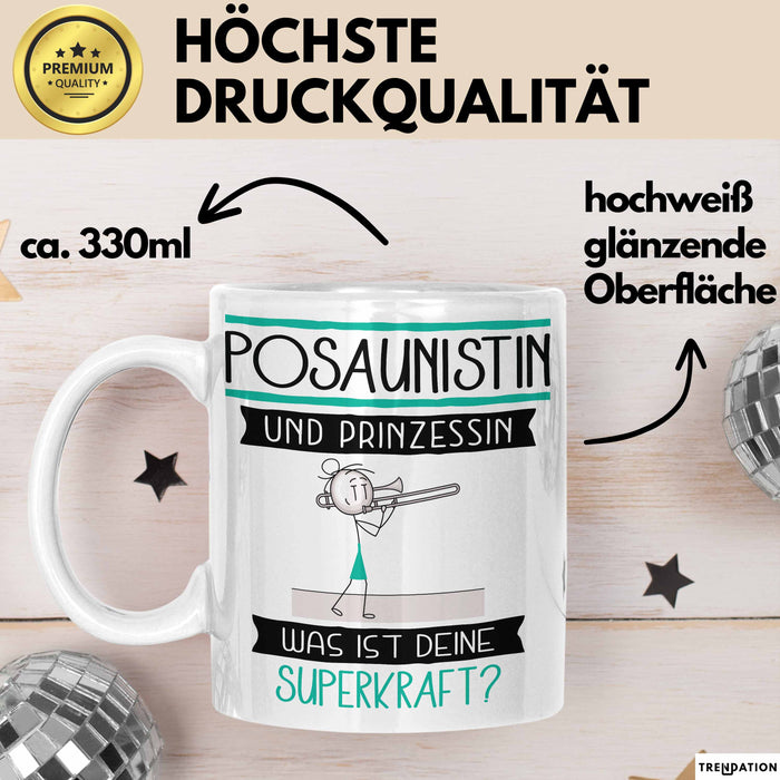 Posaunistin Und Prinzessin Tasse Geschenk Für Eine Posaunistin Geburtstag Was Ist Deine Superkraft Weiß Trendation