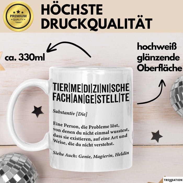 Tiermedizinischer Fachangestellter Wertschätzung Tasse Geschenk Lustige Geschenkidee Spruch Tiermedizinische Fachangestellte Weiß Trendation