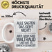 Waltraud Tasse Geschenk Alle Sagten Das Geht Nicht Aber Dann Kam Waltraud Und Hat Es Einfach Gemacht Geschenkidee Becher mit Name Weiß Trendation