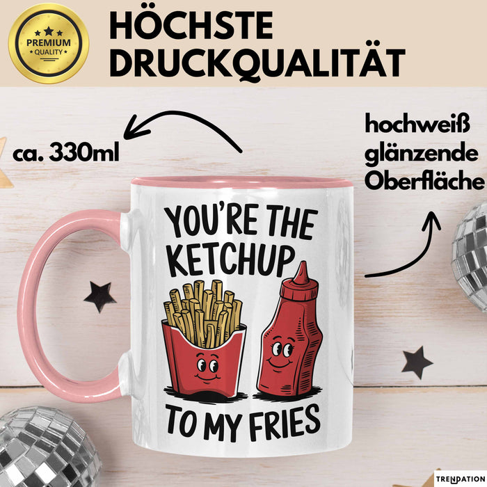 Romantisches Paar Jahrestagsfeier Tasse Geschenk Lustige Geschenkidee Spruch Du Bist Der Ketchup Zu Meinen Pommes Rosa Trendation