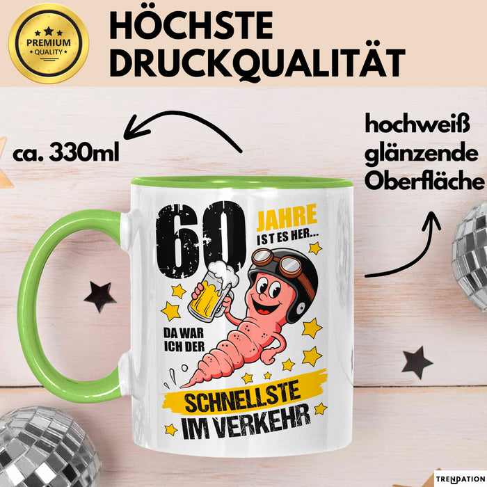 60. Geburtstag Tasse Geschenk Lustige Geschenkidee Spruch 60 Jahre Ist Es Her Da War Ich Der Schnellste Im Verkehr Grün Trendation