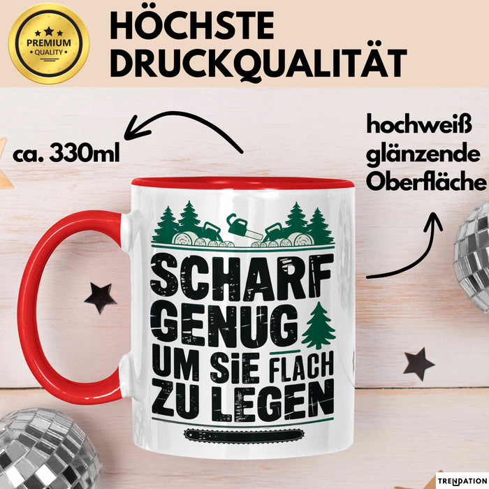 Holzarbeiter Tischler Tasse Geschenk Lustige Geschenkidee Scharf Genug Um Sie Alle Flach zu Legen Rot Trendation