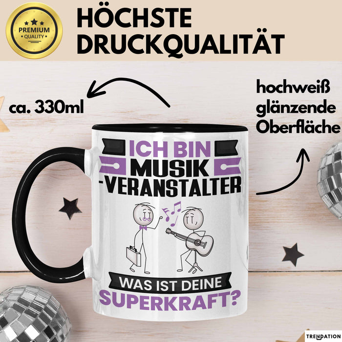 Musikveranstalter Tasse Geschenk für Musikveranstalter Geburtstag Lustiger Spruch Kaffee-Becher Was Ist Deine Superkraft Schwarz Trendation