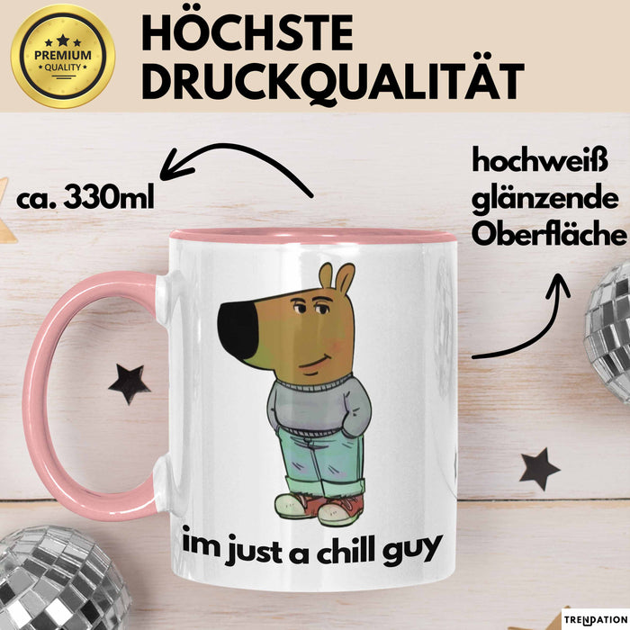 Im Just A Chill Guy Ich Bin Einfach Nur Ein Gechillter Entspannter Typ Tasse Geschenk Dank Meme Liebhaber Just A Chill Guy Rosa Trendation