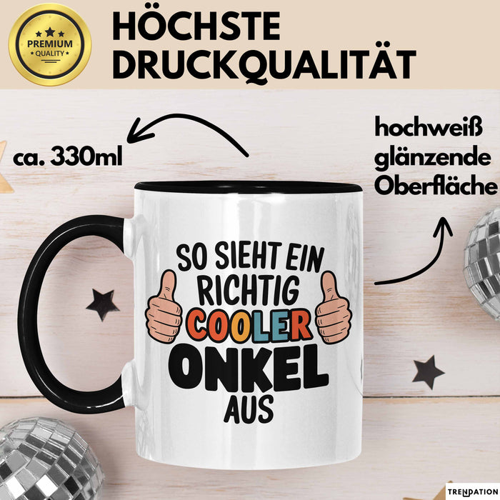 Onkel Nichte Neffe Tasse Geschenk Lustige Geschenkidee Spruch So Sieht Ein Richtig Cooler Onkel Aus Trendation