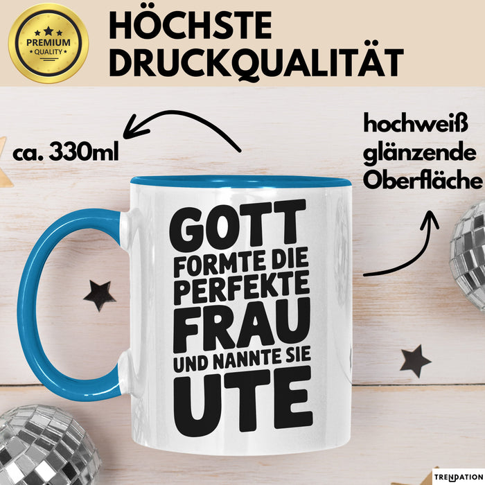 Ute Tasse Geschenk Gott Formte Die Perfekte Frau Ute Geschenkidee Blau Trendation