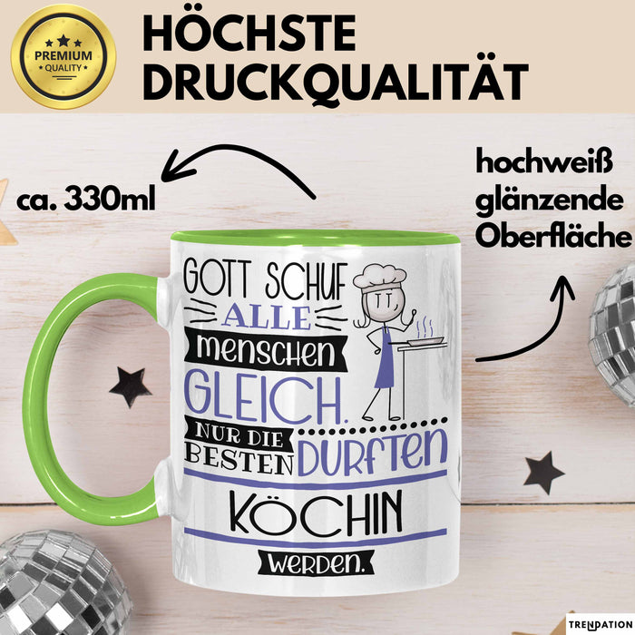 Köchin Geschenk Becher Tasse Gott Schuf Alle Menschen Gleich Nur Die Besten Durfeten Köchin Werden Geschenkidee Lustig Grün Trendation