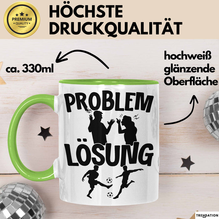 Fußballer Tasse Geschenk für Fußballspieler Männer Geschenkidee Problem und Lösung Fussball Spielen Grün Trendation