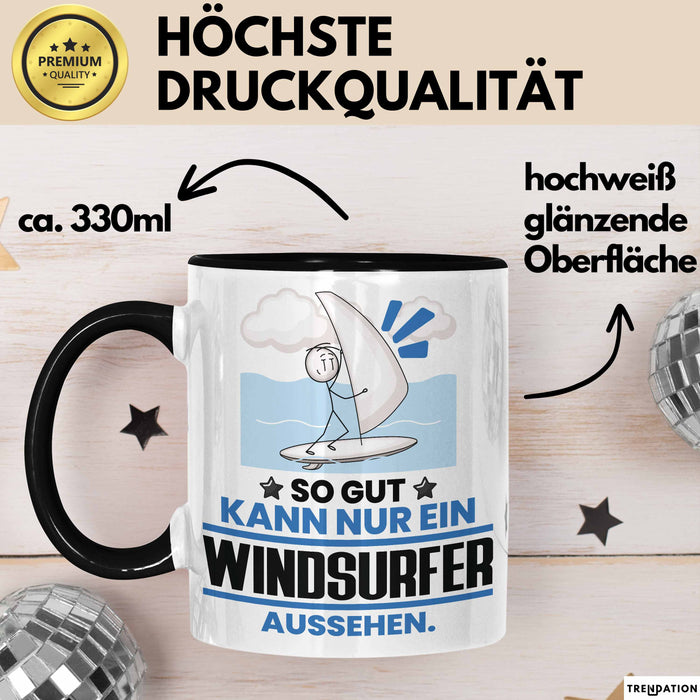 Windsurfer Geschenk Tasse So Gut Kann Nur Ein Windsurfer Aussehen Geschenkidee Kaffee-Becher Schwarz Trendation