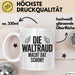 Waltraud Tasse Geschenk Die Waltraud Macht Dat Schon Geschenkidee Becher mit Name Weiß Trendation