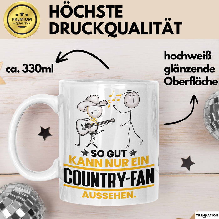 Country-Fan Geschenk Tasse So Gut Kann Nur Ein Country-Fan Aussehen Geschenkidee Kaffee-Becher Weiß Trendation