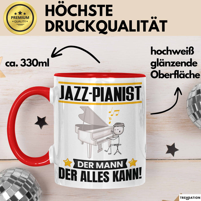Jazz-Pianist Tasse Geschenk für Jazz-Pianist Der Mann Der Alles Kann Geschenkidee zum Geburtstag Rot Trendation