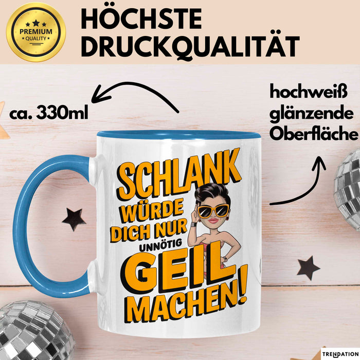 Sarkasmus Tasse Geschenkidee Wenn Ich Schlank Wäre Blau Trendation