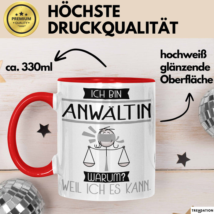 Anwältin Tasse Geschenk Ich Bin Anwältin Warum Weil Ich Es Kann Geschenkidee Geburtstag Rot Trendation