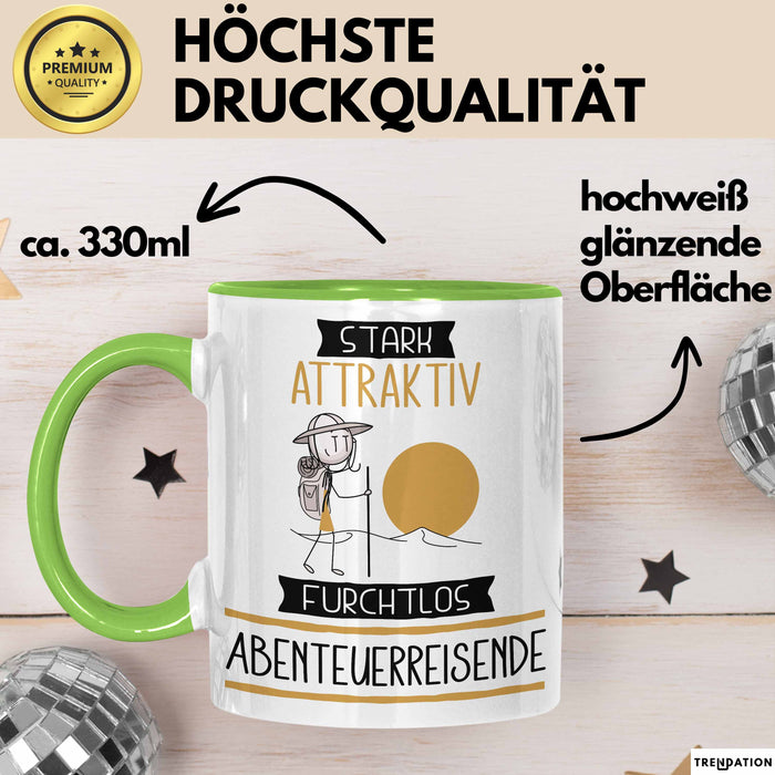 Abenteuerreisende Tasse Geschenk Becher Stark Attraktiv Furchtlos Abenteuerreisende Lustige Geschenkidee Grün Trendation