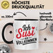 Susi Tasse Geschenk Ich Bin Vollkommen Susi Geschenkidee Geburtstag Schwarz Trendation