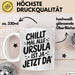 Ursula Tasse Geschenk Chillt Mal Alle Ursula Ist Ja Jetzt Da Geschenkidee Becher mit Name Weiß Trendation