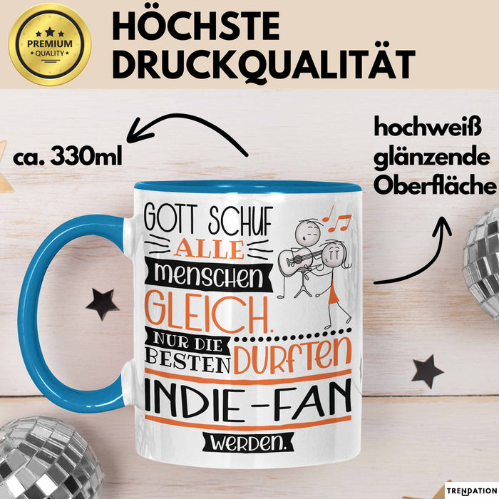 Indie-Fan Geschenk Becher Tasse Gott Schuf Alle Menschen Gleich Nur Die Besten Durfeten Indie-Fan Werden Geschenkidee Lustig Blau Trendation