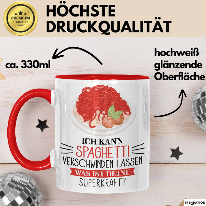 Spaghetti-Liebhaber Tasse Geschenk Ich Kann Spaghetti Verschwinden Lassen Was Ist Deine Superkraft Becher Geschenkidee Spaghetti Kaffee-Becher Rot Trendation
