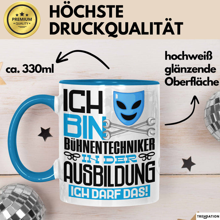Bühnentechniker Ausbildung Tasse Geschenk Ich Bin Bühnentechniker In Der Ausbildung Ich Darf Das Geschenkidee Spruch Blau Trendation