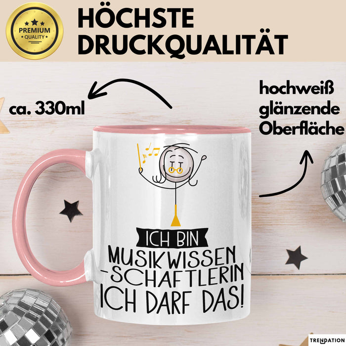 Geschenk für Musikwissenschaftlerin Tasse Lustige Geschenkidee Geburtstag Ich Bin Musikwissenschaftlerin Ich Darf Das Rosa Trendation