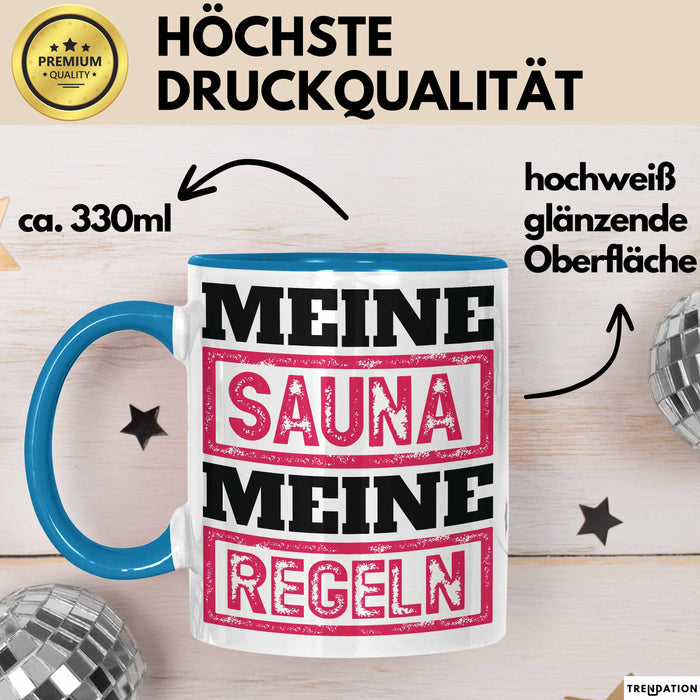 Witzige Tasse Geschenk Meine Sauna Meine Regeln Spruch Blau Trendation