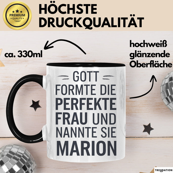 Marion Tasse Geschenk Gott Formte Die Perfekte Frau Marion Geschenkidee Schwarz Trendation