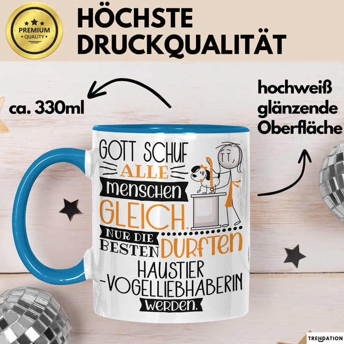 Haustier-Modedesignerin Geschenk Becher Tasse Gott Schuf Alle Menschen Gleich Nur Die Besten Durfeten Haustier-Modedesignerin Werden Geschenkidee Lustig Blau Trendation