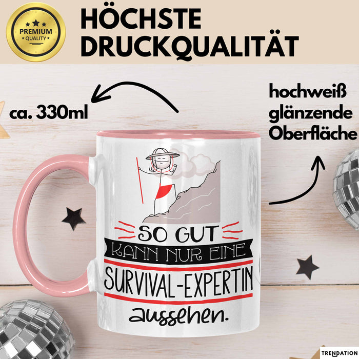 Survival-Expertin Geschenk Tasse So Gut Kann Nur Eine Survival-Expertin Aussehen Geschenkidee Geburtstag Weihnachten Lustig Rosa Trendation