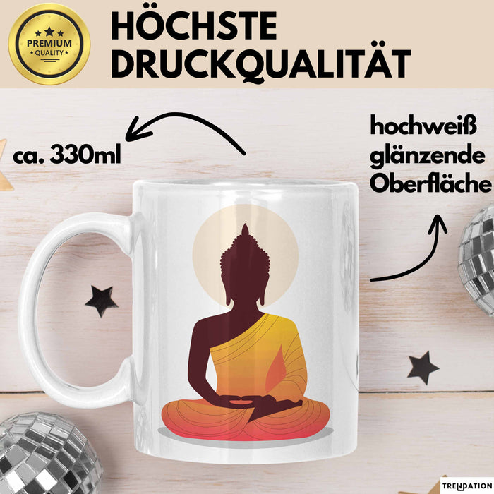 Buddha Zen Buddhismus Yoga Meditation Spirituell Tasse Geschenk Lustige Geschenkidee Spruch Weiß Trendation