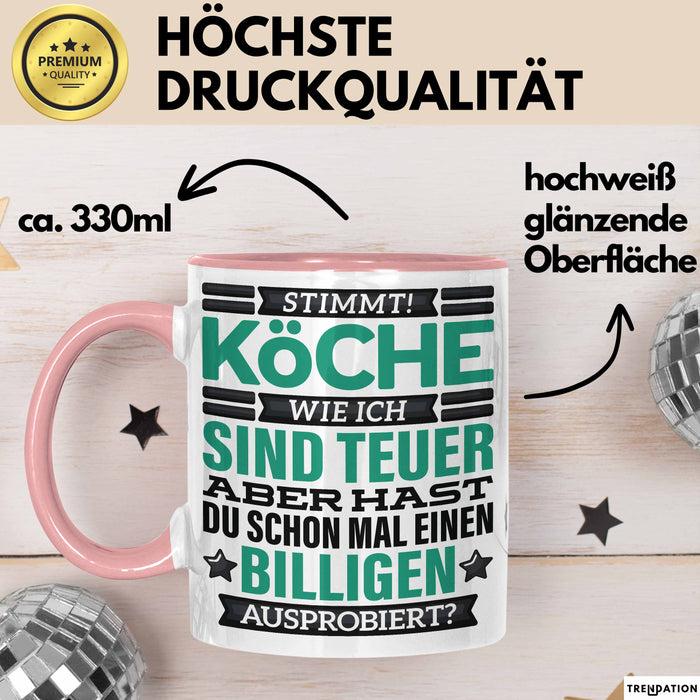 Koch Tasse Geschenk Köche Sind Teuer Lustiger Spruch Geschenkidee Rosa Trendation