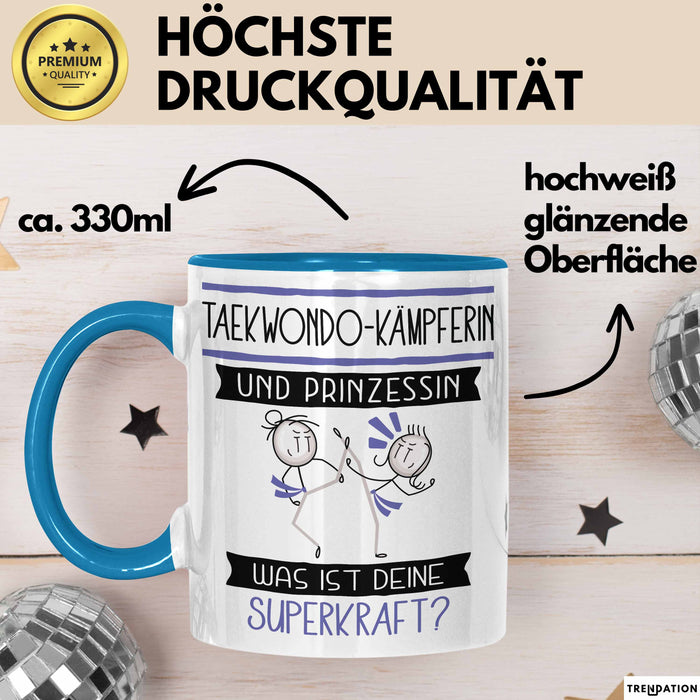 Taekwondo-Kämpferin Und Prinzessin Tasse Geschenk Für Eine Taekwondo-Kämpferin Geburtstag Was Ist Deine Superkraft Blau Trendation