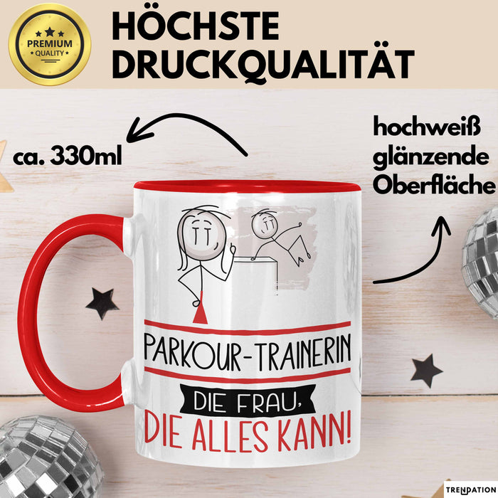 Parkour-Trainerin Geschenk Tasse Becher Die Frau Die Allen Kann Geschenkidee für eine Parkour-Trainerin Lustig Rot Trendation