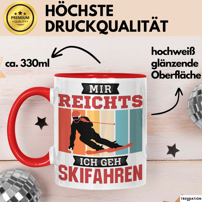 Ski Tasse Geschenk Grafik Mir Reichts Ich Geh Ski Fahren Becher Rot Trendation