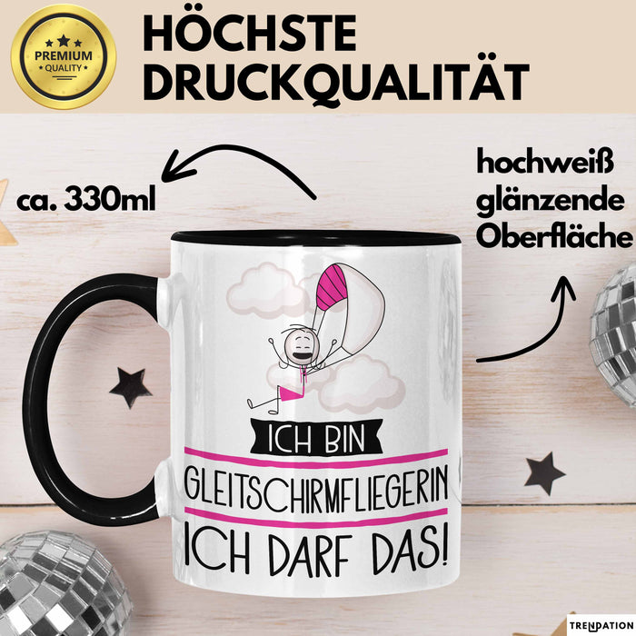 Geschenk für Gleitschirmfliegerin Tasse Lustige Geschenkidee Geburtstag Ich Bin Gleitschirmfliegerin Ich Darf Das Trendation