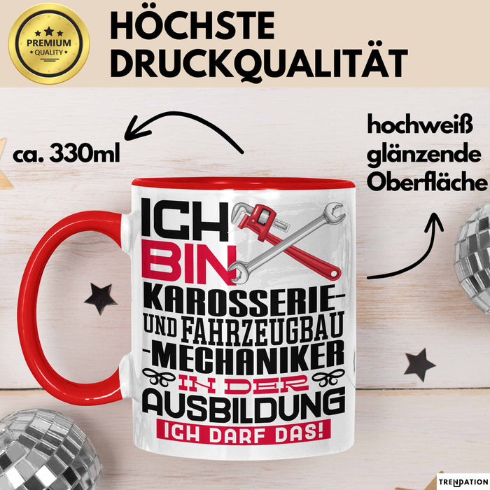 Karosserie- und Fahrzeugbaumechaniker Ausbildung Tasse Geschenk Ich Bin Karosserie- und Fahrzeugbaumechaniker In Der Ausbildung Ich Darf Das Geschenkidee Spruch Rot Trendation