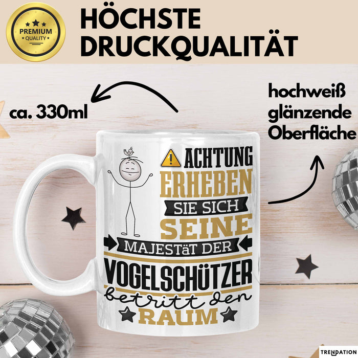 Vogelschützer Geschenk Tasse Lustiger Spruch Erheben Sie Sich Der Vogelschützer Betritt den Raum Weiß Trendation