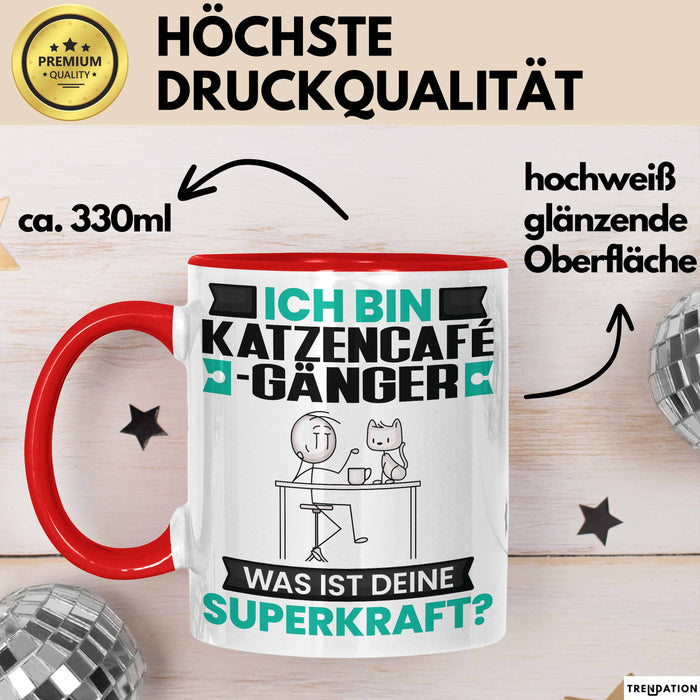 Katzencafégänger Tasse Geschenk für Katzencafégänger Geburtstag Lustiger Spruch Kaffee-Becher Was Ist Deine Superkraft Rot Trendation